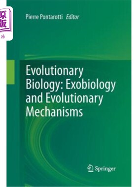 海外直订Evolutionary Biology: Exobiology and Evolutionary Mechanisms 进化生物学：外生物学和进化机制