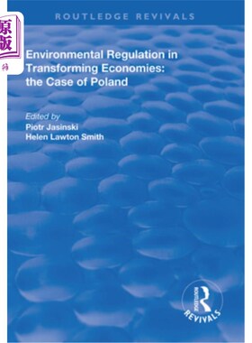 海外直订Environmental Regulation in Transforming Economies: The Case of Poland 转型经济中的环境管制:波兰的案例