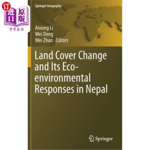海外直订Land Cover Change and Its Eco-Environmental Responses in Nepal