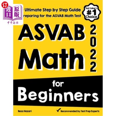 海外直订ASVAB Math for Beginners: The Ultimate Step by Step Guide to Preparing for the A ASVAB数学初学者