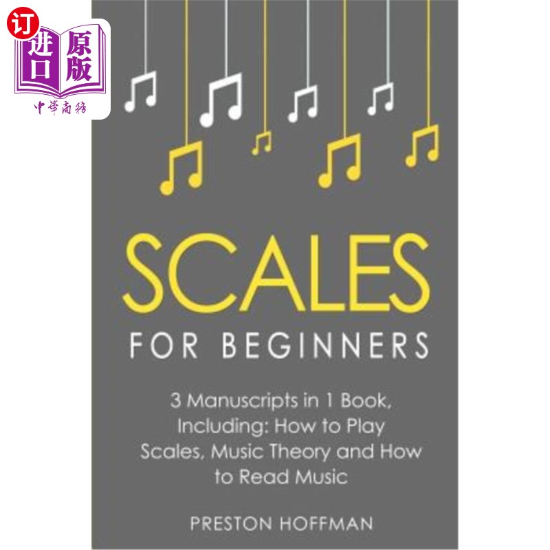 海外直订Scales: For Beginners - Bundle - The Only 3 Books You Need to Learn Music Scales 音阶:对于初学者-捆绑-只有
