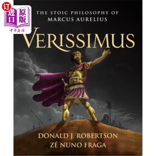 海外直订Verissimus: The Stoic Philosophy of Marcus Aurelius 韦里西穆斯:马可·奥勒留斯的斯多葛哲学