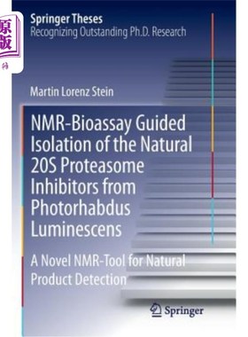 海外直订Nmr-Bioassay Guided Isolation of the Natural 20s Proteasome Inhibitors from Phot 核磁共振生物测定法指导从光