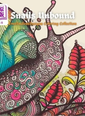 海外直订Snails Unbound: EverEndlessDesigns Coloring Collection 蜗牛Unbound: EverEndlessDesigns着色系列