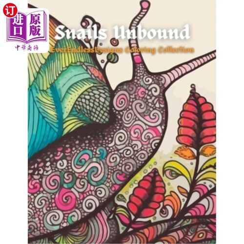 海外直订Snails Unbound: EverEndlessDesigns Coloring Collection 蜗牛Unbound: EverEndlessDesigns着色系列