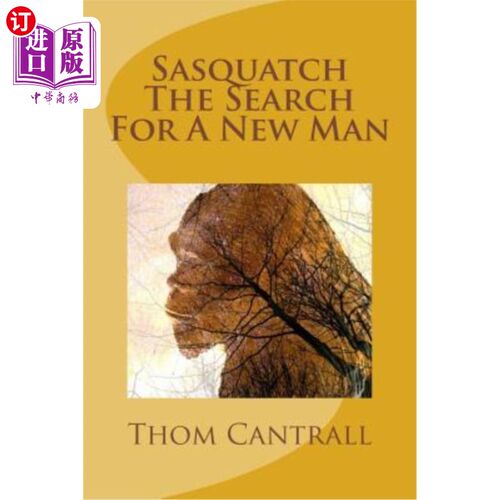 海外直订Sasquatch - The Search for a New Man 野人-寻找新男人