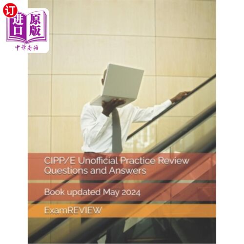 海外直订CIPP/E Unofficial Practice Review Questions and Answers CIPP/E非正式实务回顾问答