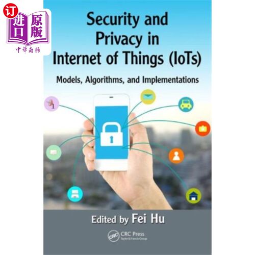 海外直订Security and Privacy in Internet of Things (IoTs) 物联网中的安全与隐私