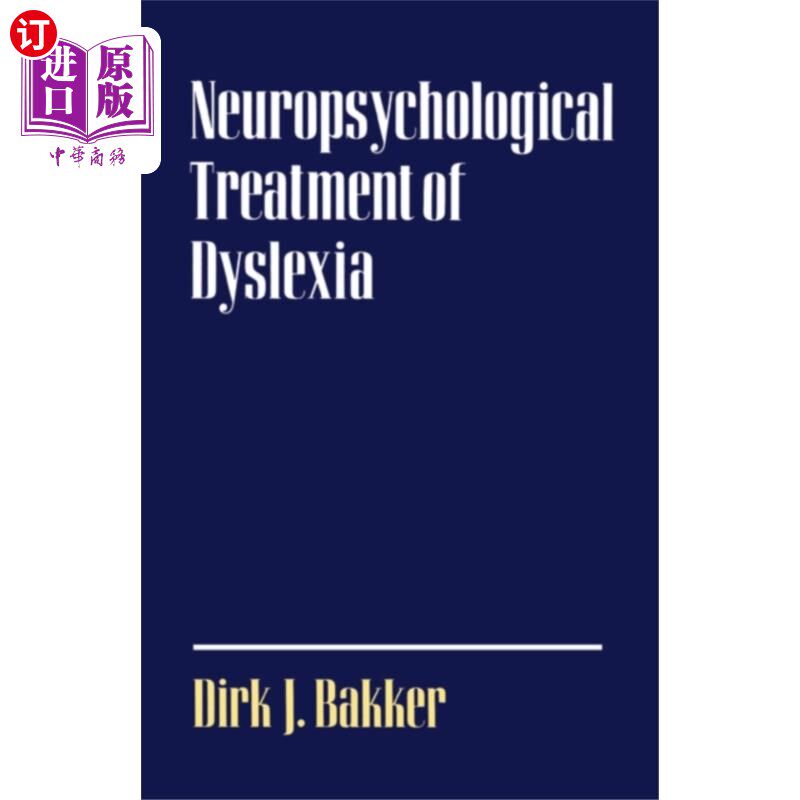 海外直订Neuropsychological Treatment of Dyslexia 阅读障碍的神经心理治疗