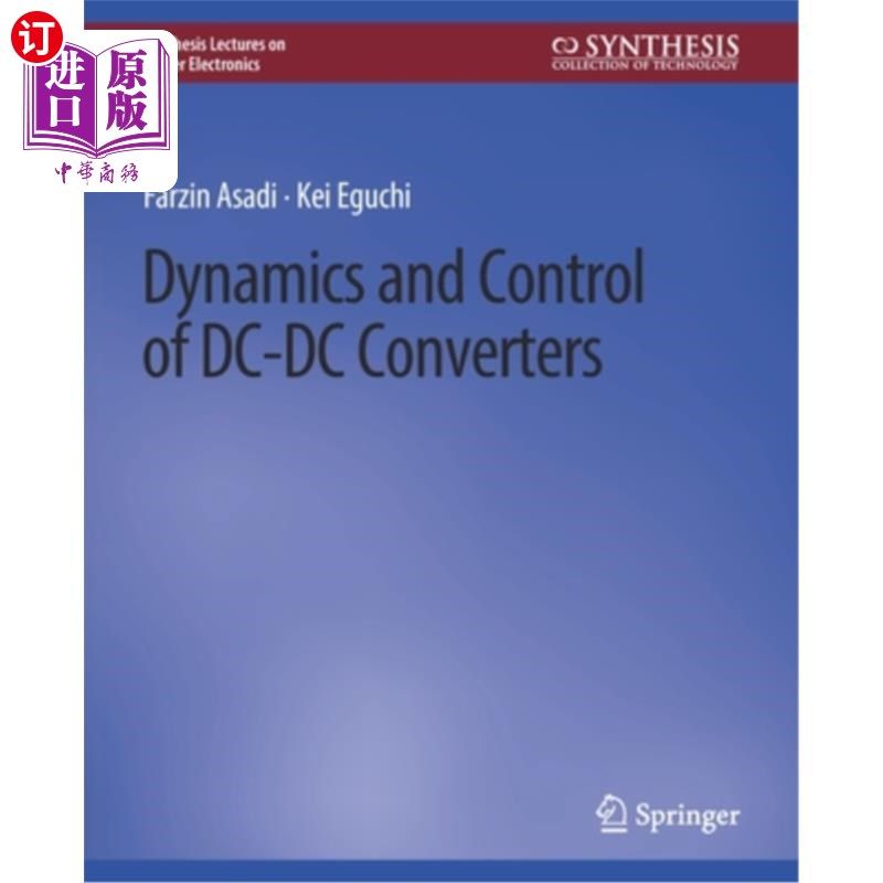 海外直订Dynamics and Control of DC-DC Converters 直流-直流变换器的动力学与控制