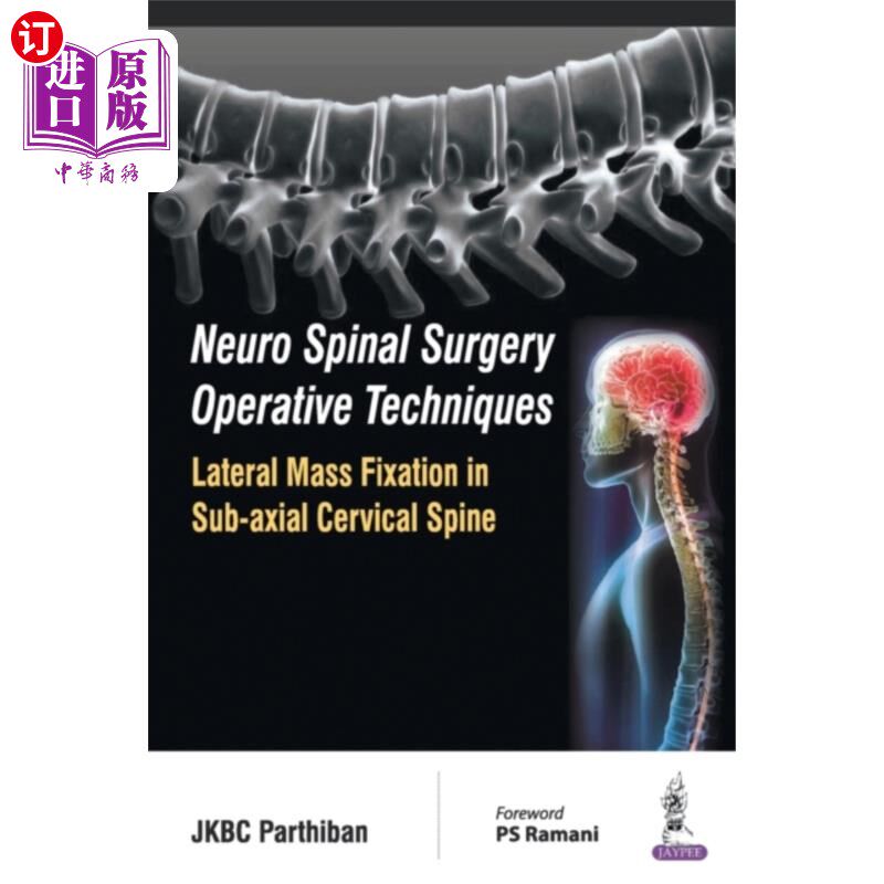 海外直订医药图书Neuro Spinal Surgery Operative Techniques: Later... 神经脊柱外科手术技术:亚轴颈椎侧块固定