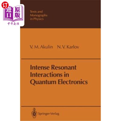 海外直订Intense Resonant Interactions in Quantum Electronics 量子电子学中的强共振相互作用