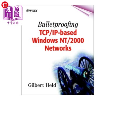 海外直订Bulletproofing TCP/IP-Based Windows NT/2000 Netw... 基于TCP/IP的windowsnt/2000防弹