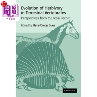 海外直订Evolution of Herbivory in Terrestrial Vertebrates: Perspectives from the Fossil  陆生脊椎动物食草性进化:化石记