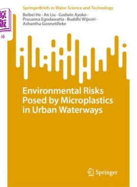 海外直订Environmental Risks Posed by Microplastics in Ur... 城市水道中微塑料构成的环境风险