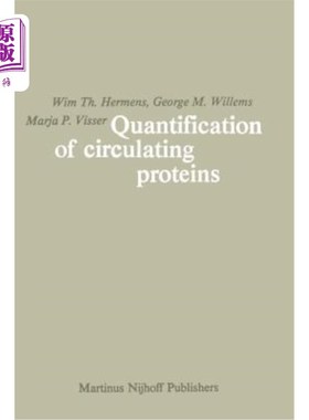 海外直订Quantification of Circulating Proteins: Theory and Applications Based on Analysi 循环蛋白定量：基于血浆蛋白