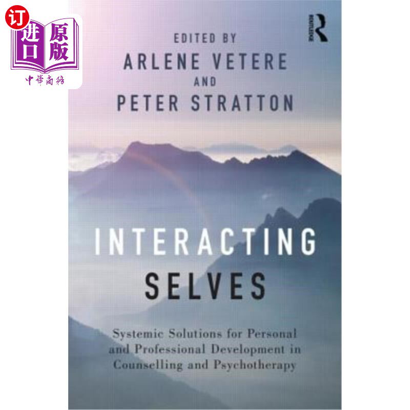 海外直订医药图书Interacting Selves: Systemic Solutions for Personal and Professional Development 互动自我：咨询和心