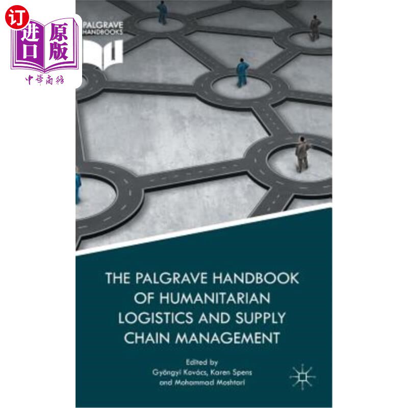 海外直订The Palgrave Handbook of Humanitarian Logistics and Supply Chain Management 《帕尔格雷夫人道主义物流和供应