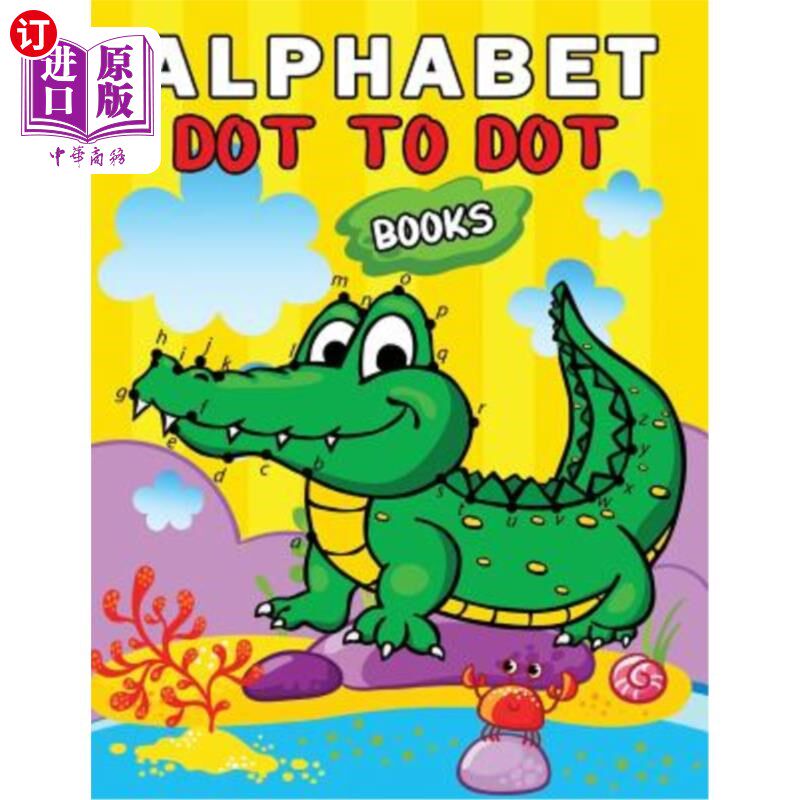 海外直订Alphabet Dot to Dot Books: Easy and Fun Activity Workbook for Kids and Toddlers 字母表点对点书籍：儿童和幼