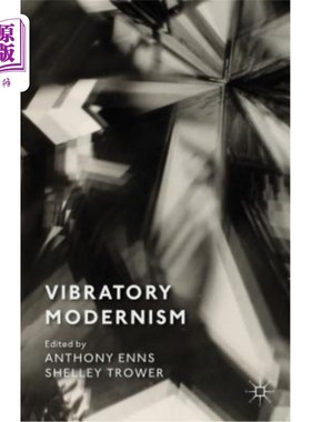 海外直订Vibratory Modernism 振动现代主义