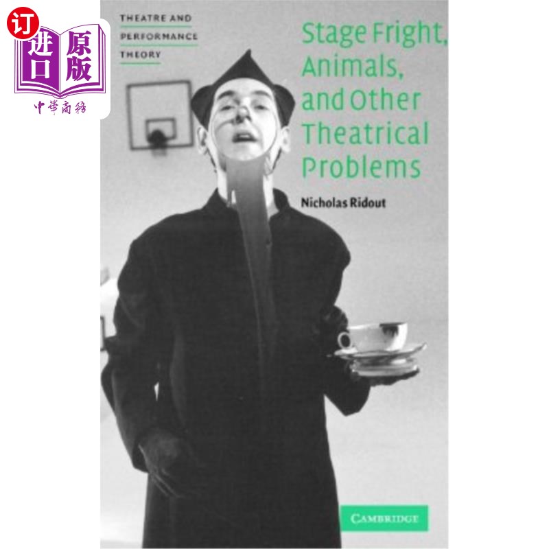 海外直订Stage Fright, Animals, and Other Theatrical Problems 怯场,动物和其他戏剧问题