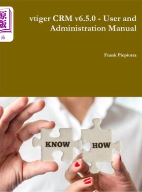 海外直订vtiger CRM v6.5.0 - User and Administration Manual