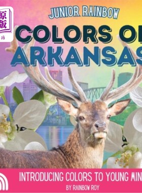 海外直订Junior Rainbow, Colors of Arkansas: Introducing Colors to Young Minds 少年彩虹，《阿肯色州的色彩：向年轻人