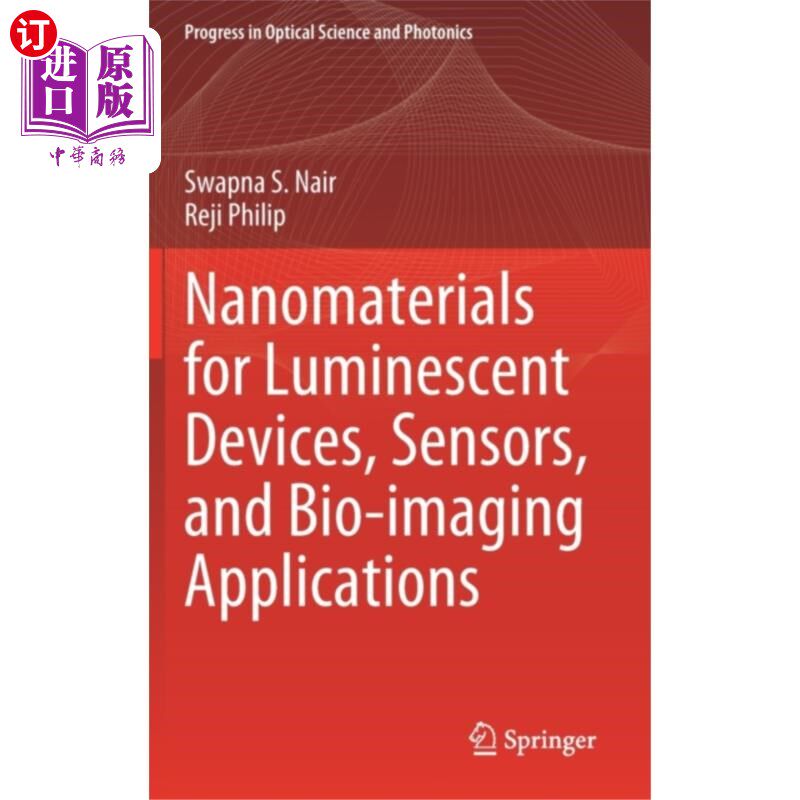 海外直订Nanomaterials for Luminescent Devices, Sensors, ... 发光器件，传感器和生物成像应用的纳米材料