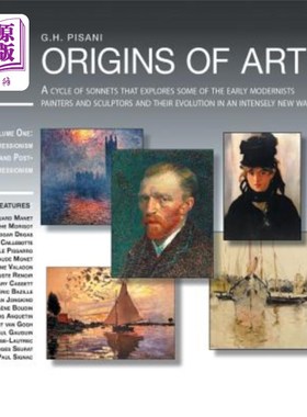 海外直订Origins of Art: A Cycle of Sonnets That Explores Some of the Early Modernist Pai 《艺术的起源：十四行诗的循