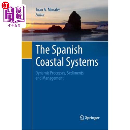 海外直订The Spanish Coastal Systems: Dynamic Processes, Sediments and Management 西班牙海岸系统：动态过程、沉积物和管理