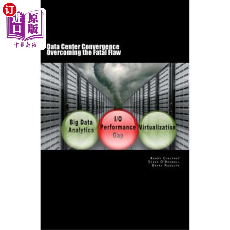 海外直订Data Center Convergence - Overcoming the Fatal Flaw 数据中心融合——克服致命缺陷
