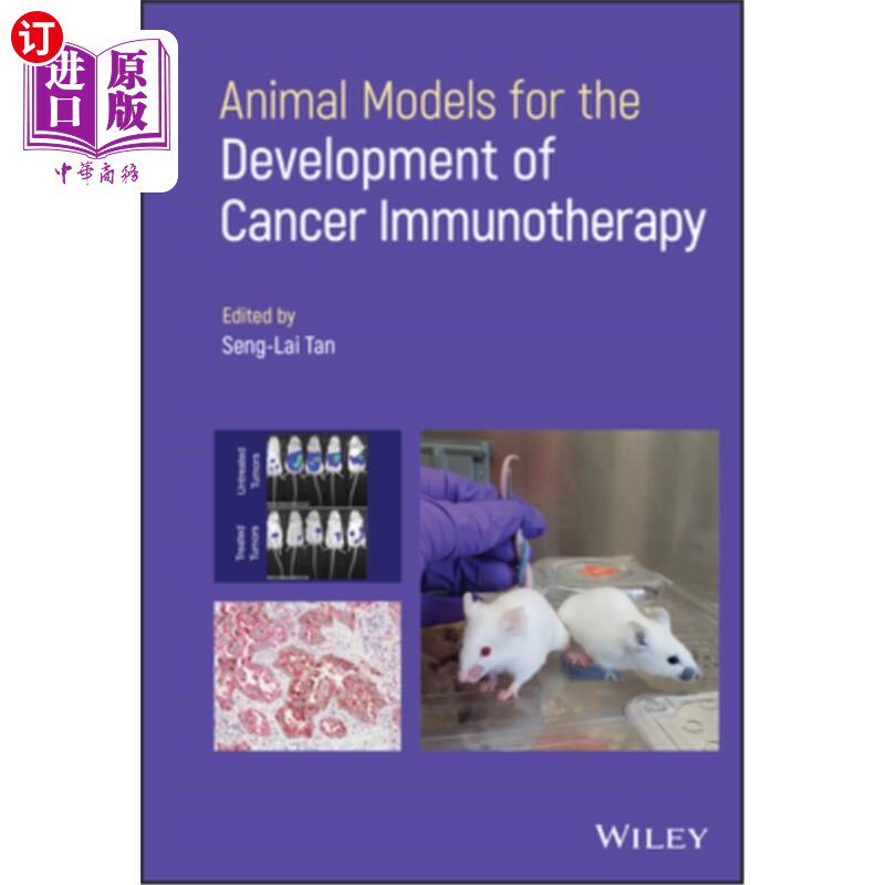 海外直订医药图书Animal Models for the Development of Cancer Immunotherapy 肿瘤免疫治疗发展的动物模型