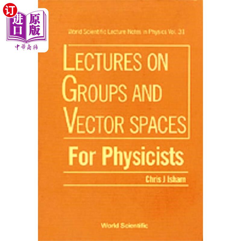 海外直订Lectures On Groups And Vector Spaces For Physici... 物理学家群与向量空间讲座