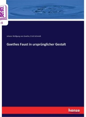 海外直订德语 Goethes Faust in ursprünglicher Gestalt 歌德的拳头形成的原貌