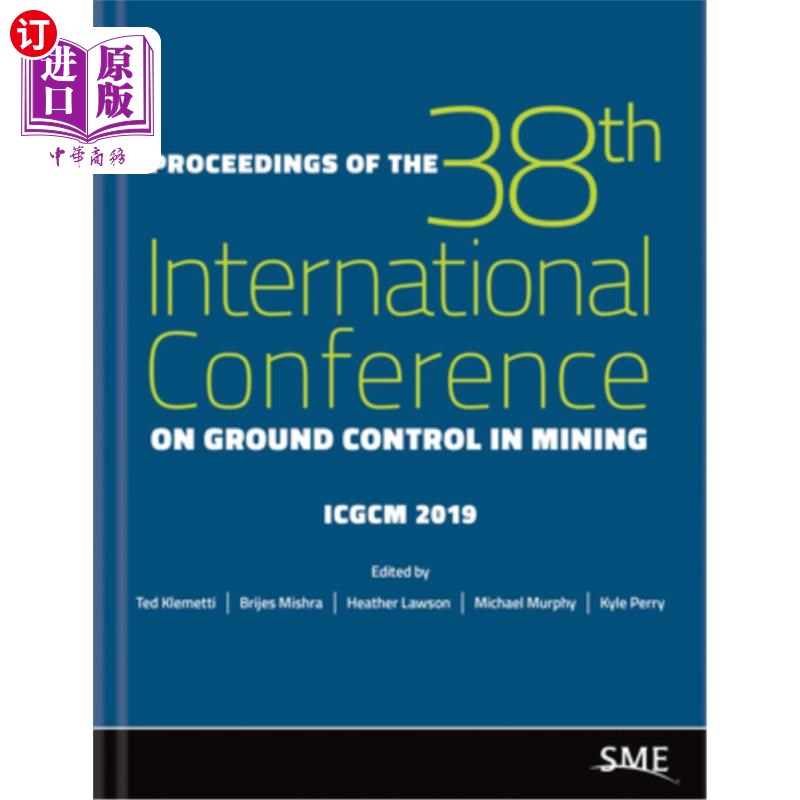 海外直订Proceedings of the 38th International Conference on Ground Control in Mining第38届国际采矿地面控制会议论文