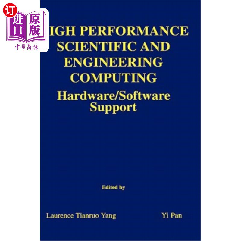 海外直订High Performance Scientific and Engineering Computing: Hardware/Software Support 高性能科学与工程计算:硬件/