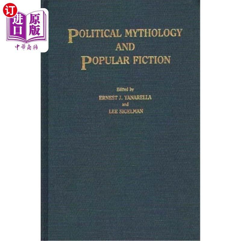 海外直订Political Mythology and Popular Fiction 政治神话与通俗小说