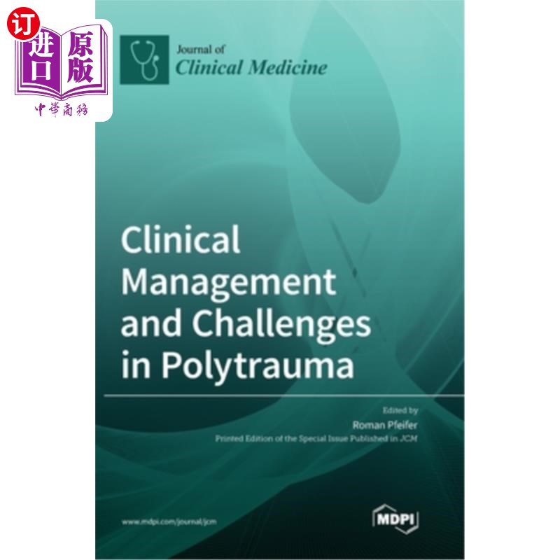 海外直订医药图书Clinical Management and Challenges in Polytrauma多发性创伤的临床管理与挑战