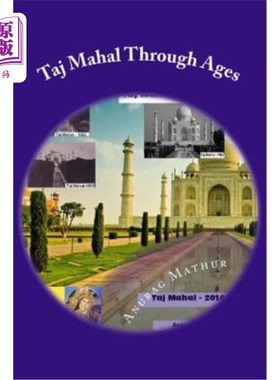 海外直订Taj Mahal Through Ages: Taj Mahal Agra India - More than 150 years old and Rare  历代泰姬陵:印度阿格拉泰姬