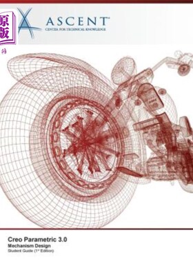 海外直订Creo Parametric 3.0: Mechanism Design CREO参数3.0：机构设计