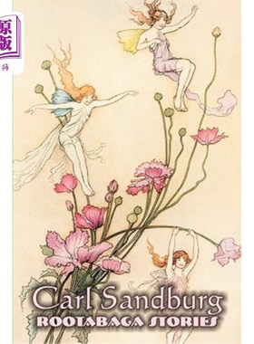海外直订Rootabaga Stories by Carl Sandburg, Fiction, Action & Adventure, Fairy Tales & F 卡尔·桑德伯格的罗塔巴加故
