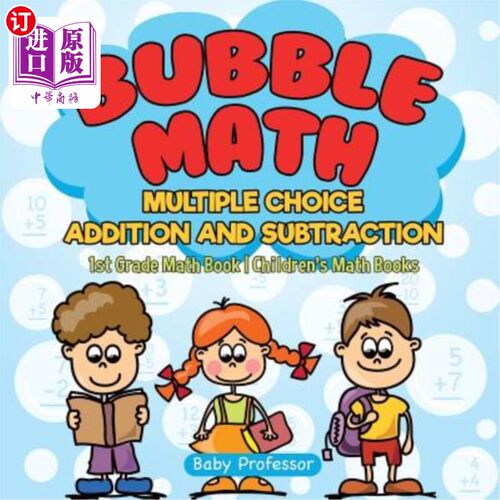 海外直订Bubble Math Multiple Choice Addition and Subtraction - 1st Grade Math Book Child 泡泡数学多项选择加减法-一