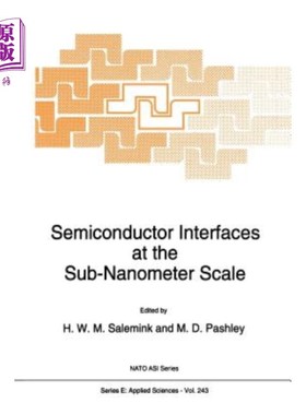 海外直订Semiconductor Interfaces at the Sub-Nanometer Scale 亚纳米尺度的半导体界面