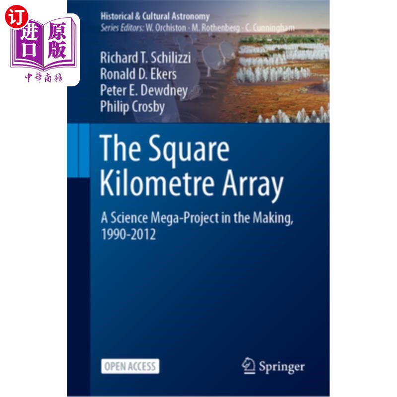 海外直订The Square Kilometre Array: A Science Mega-Project in the Making, 1990-2012 The Square Kilo