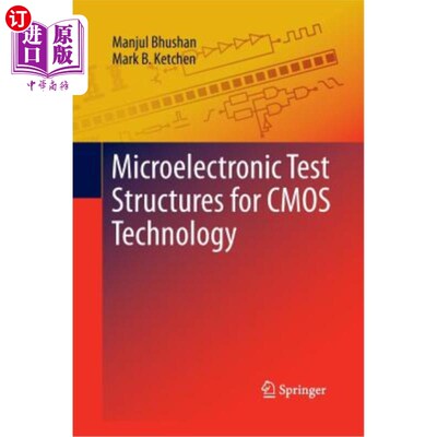 海外直订Microelectronic Test Structures for CMOS Technology 用于CMOS技术的微电子测试结构