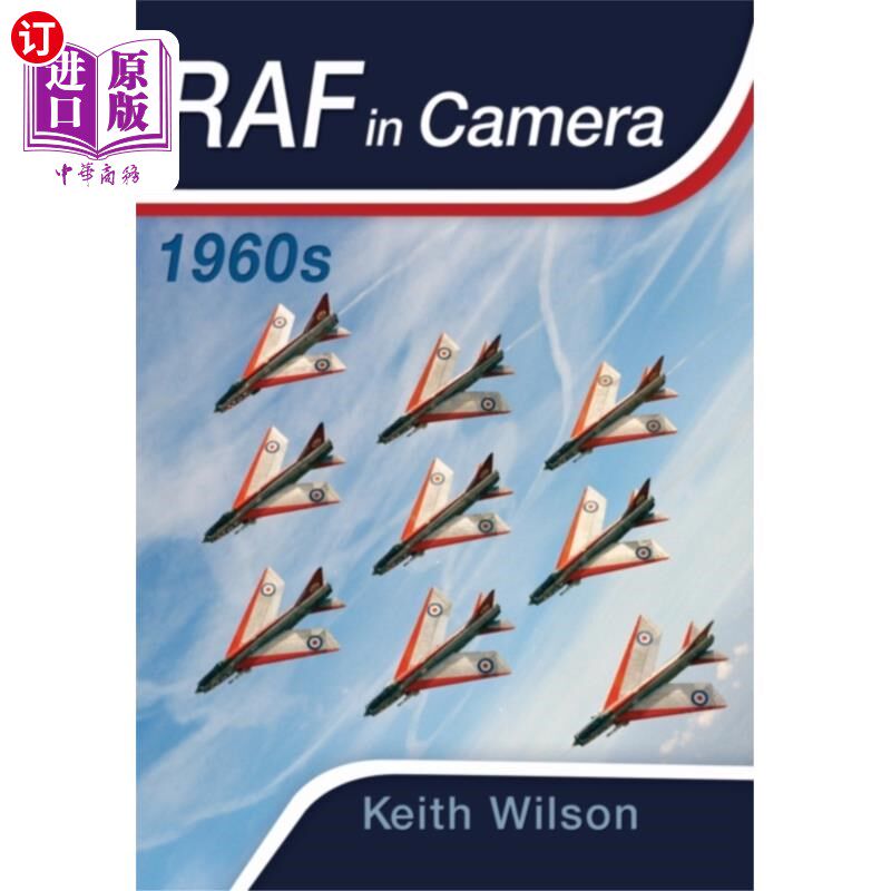 海外直订RAF in Camera: 1960s 英国皇家空军镜头:20世纪60年代