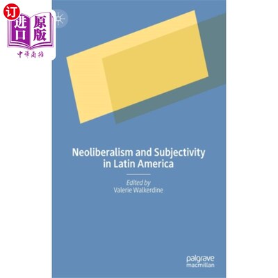 海外直订Neoliberalism and Subjectivity in Latin America 拉丁美洲的新自由主义与主体性
