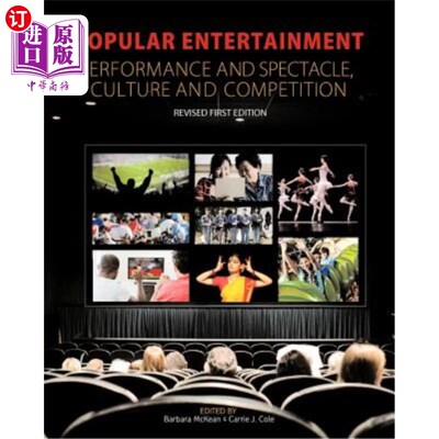 海外直订Popular Entertainment: Performance and Spectacle, Culture and Competition 大众娱乐:表演与奇观，文化与竞赛