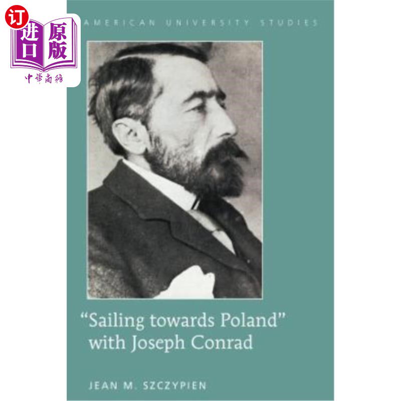 海外直订Sailing towards Poland with Joseph Conrad 帆船向波兰?与约瑟夫·康拉德