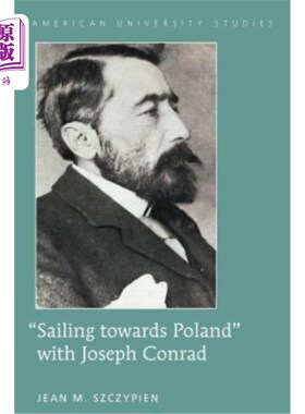 海外直订Sailing towards Poland with Joseph Conrad 帆船向波兰?与约瑟夫·康拉德